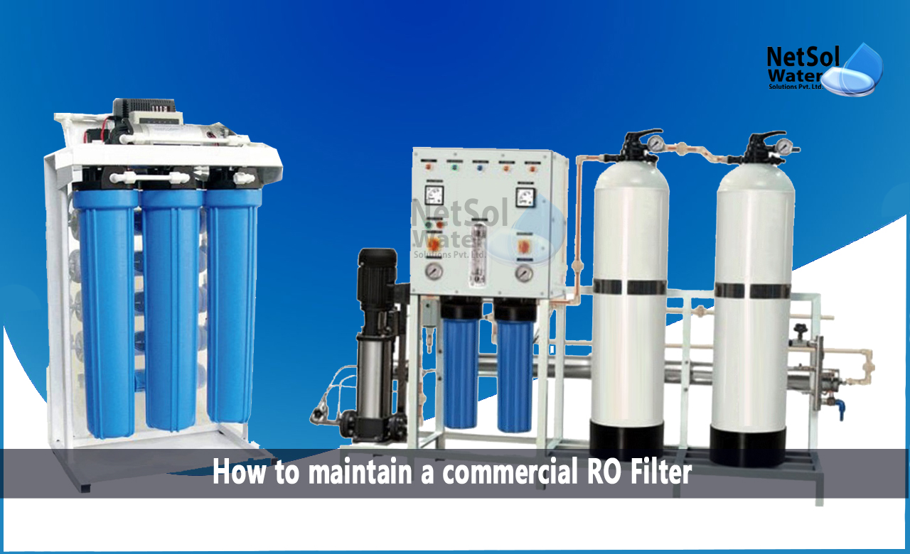 How frequently should a reverse osmosis system be maintained, How to maintain a commercial RO Filter