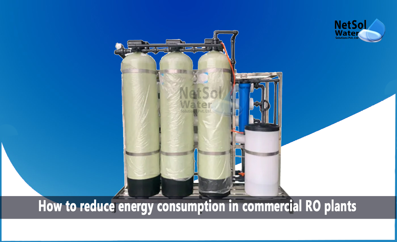 Power consumption level in Commercial RO Plants, How to reduce energy consumption in commercial RO plants