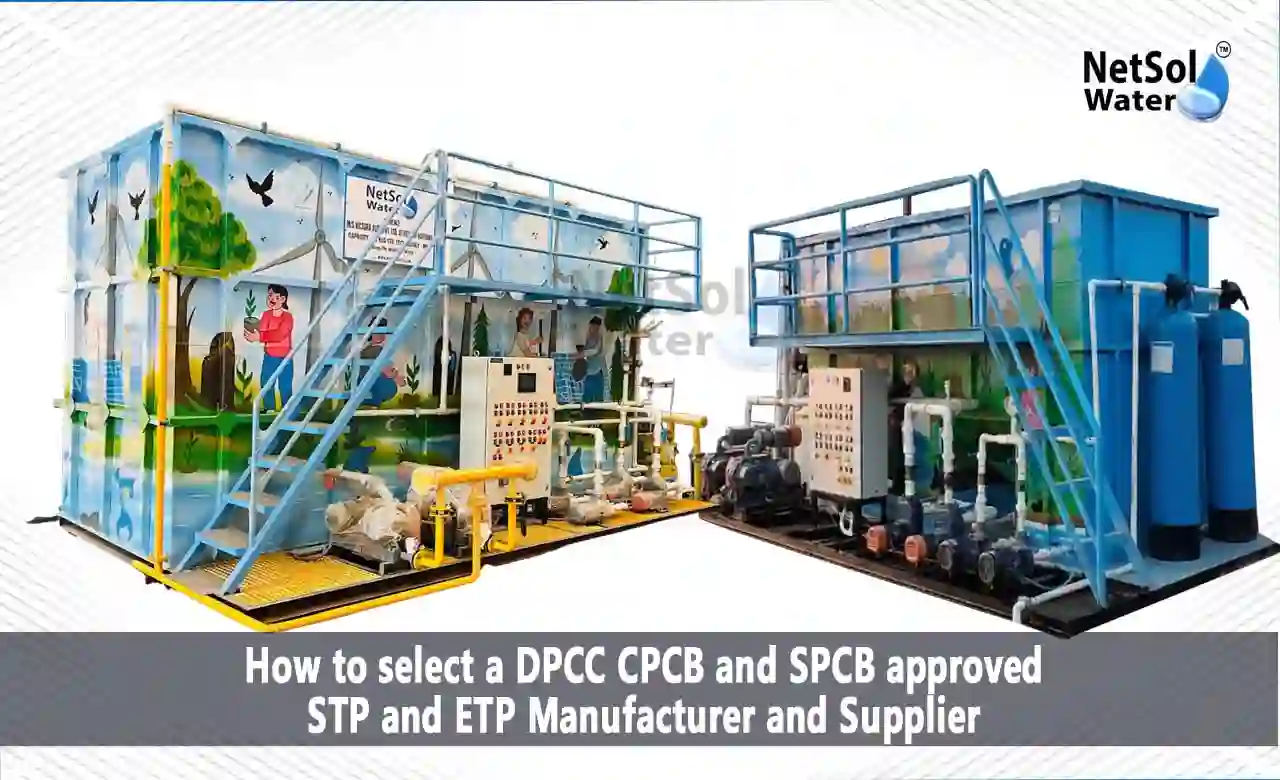 DPCC approved STP manufacturer, CPCB approved STP manufacturer, SPCB approved STP manufacturer, DPCC approved ETP manufacturer, CPCB approved ETP manufacturer, SPCB approved ETP manufacturer, STP manufacturer and supplier, ETP manufacturer and supplier, Sewage Treatment Plant manufacturer, Effluent Treatment Plant manufacturer