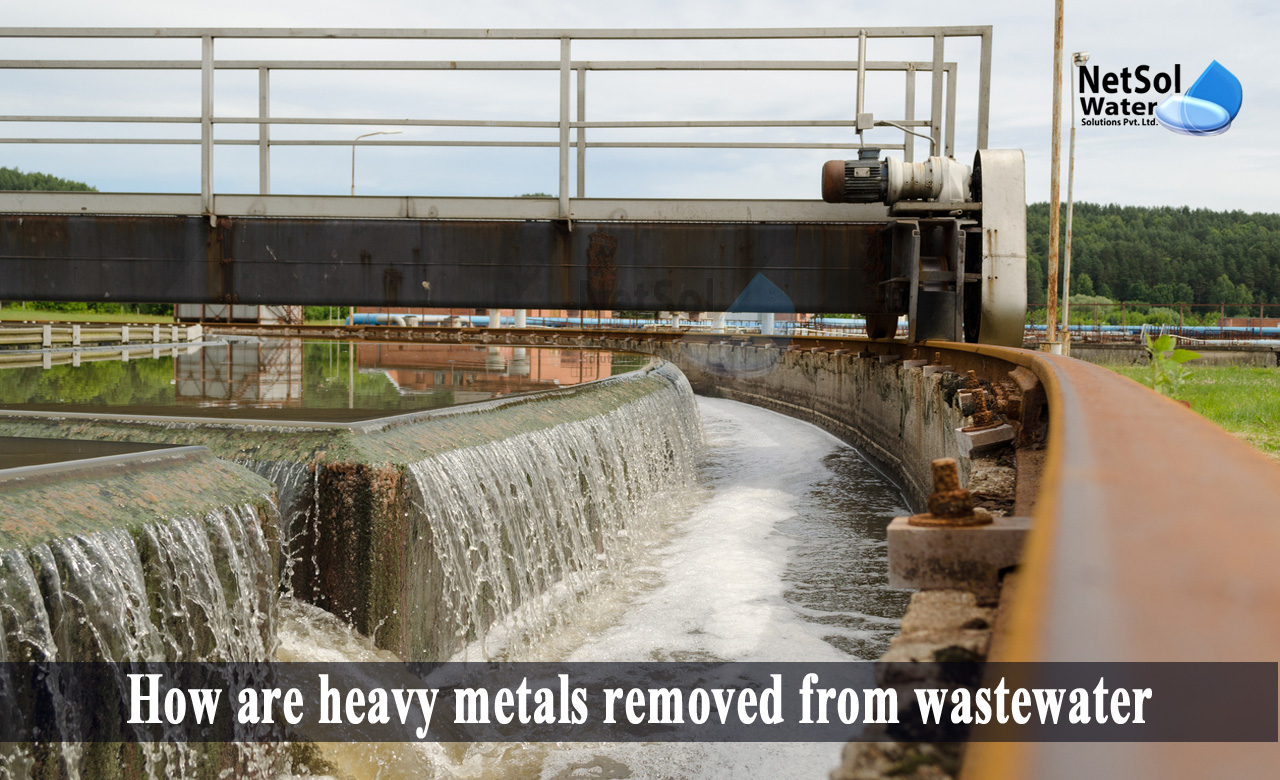 how to remove heavy metals from water naturally, heavy metals in wastewater treatment processes, removal of heavy metals from wastewater