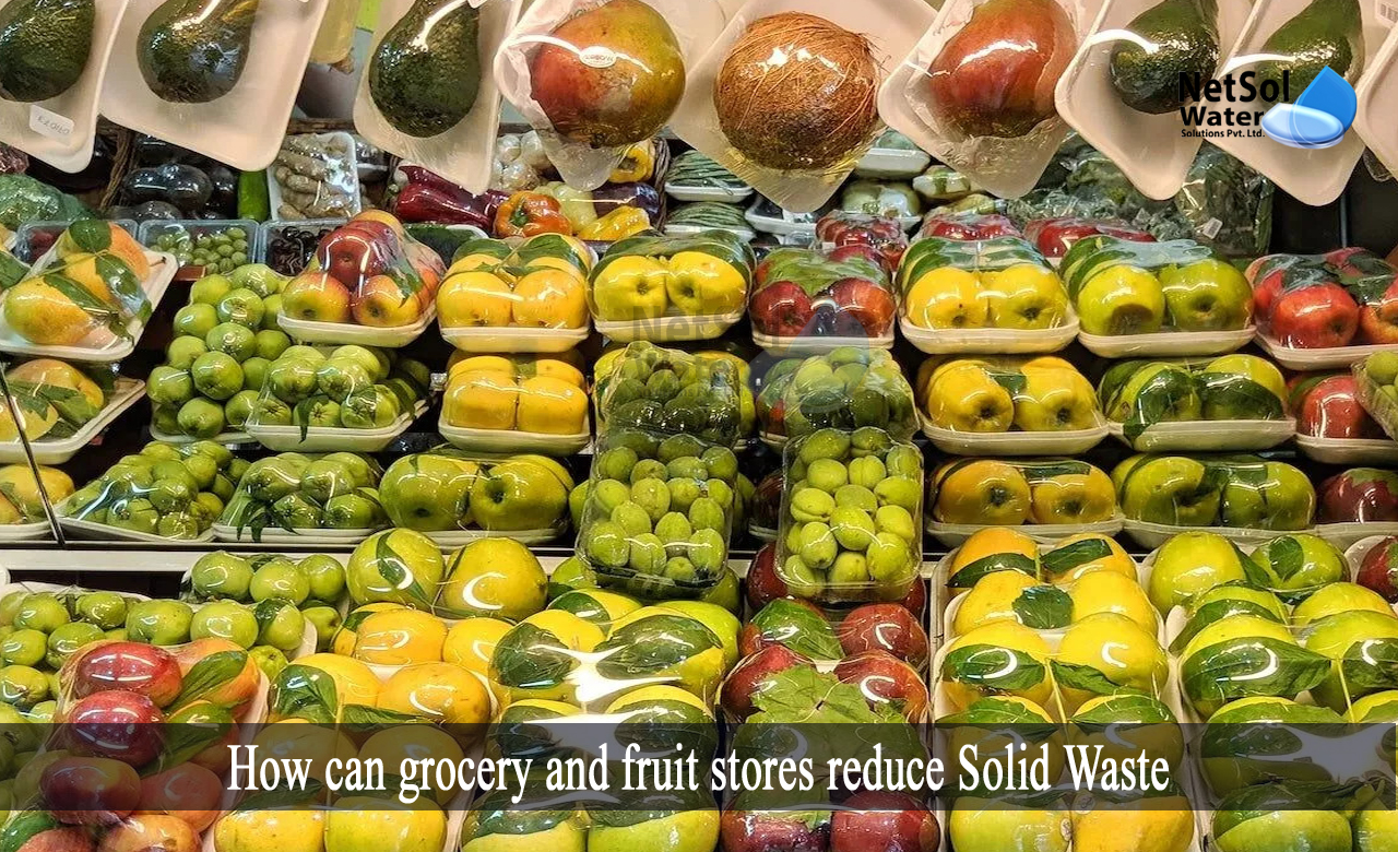 how to reduce grocery waste, how to reduce food waste in supermarkets, grocery and fruit stores reduce Solid Waste