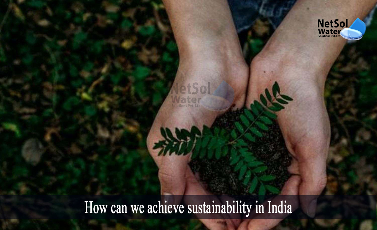 sustainable development india, what is sustainable development, How can we achieve sustainability in India