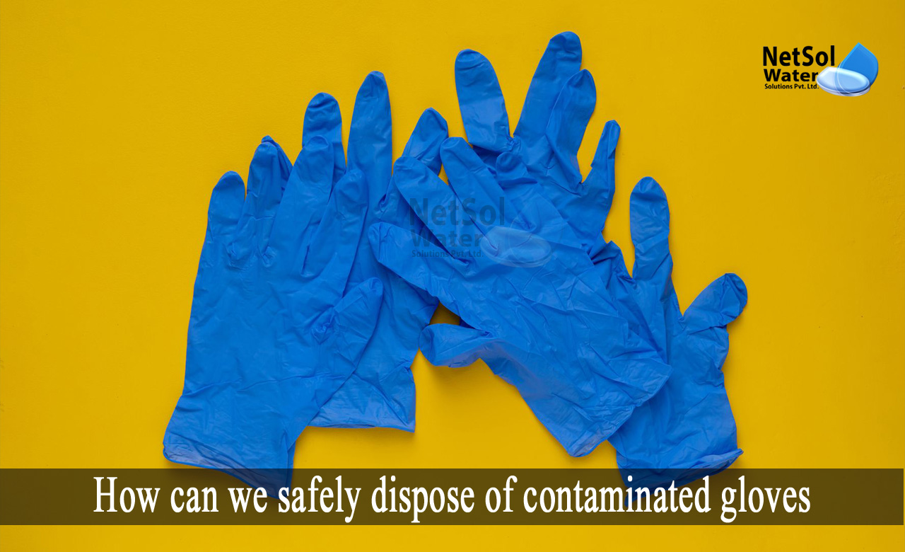 how to dispose of contaminated gloves, where do you dispose used gloves, how to dispose of rubber gloves