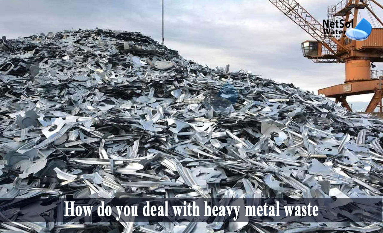 disposal of heavy metal waste, removal of heavy metals from wastewater, how to remove heavy metals from water naturally