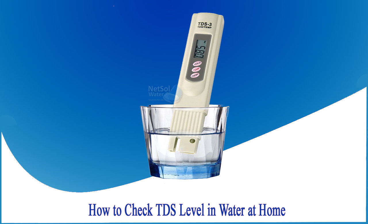 how to check TDS in water at home without TDS meter, how much TDS in water is good for health, water TDS meter