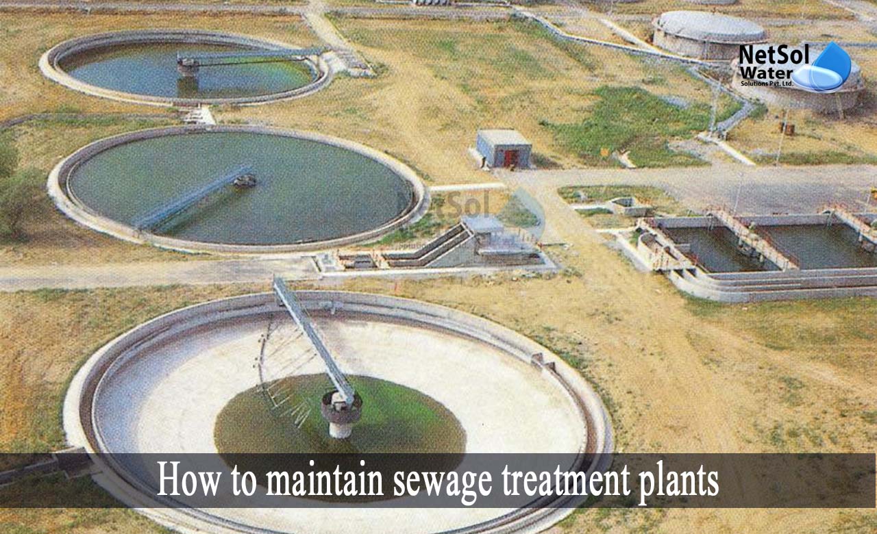 operation and maintenance of sewage treatment plant, sewage treatment plant rules in india, How to maintain sewage treatment plants