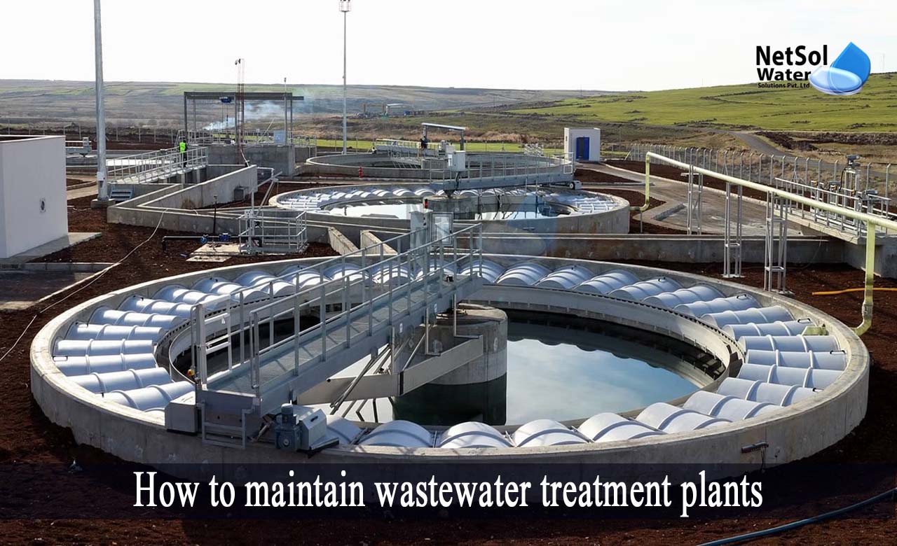 How To Maintain Wastewater Treatment Plants Netsol Water