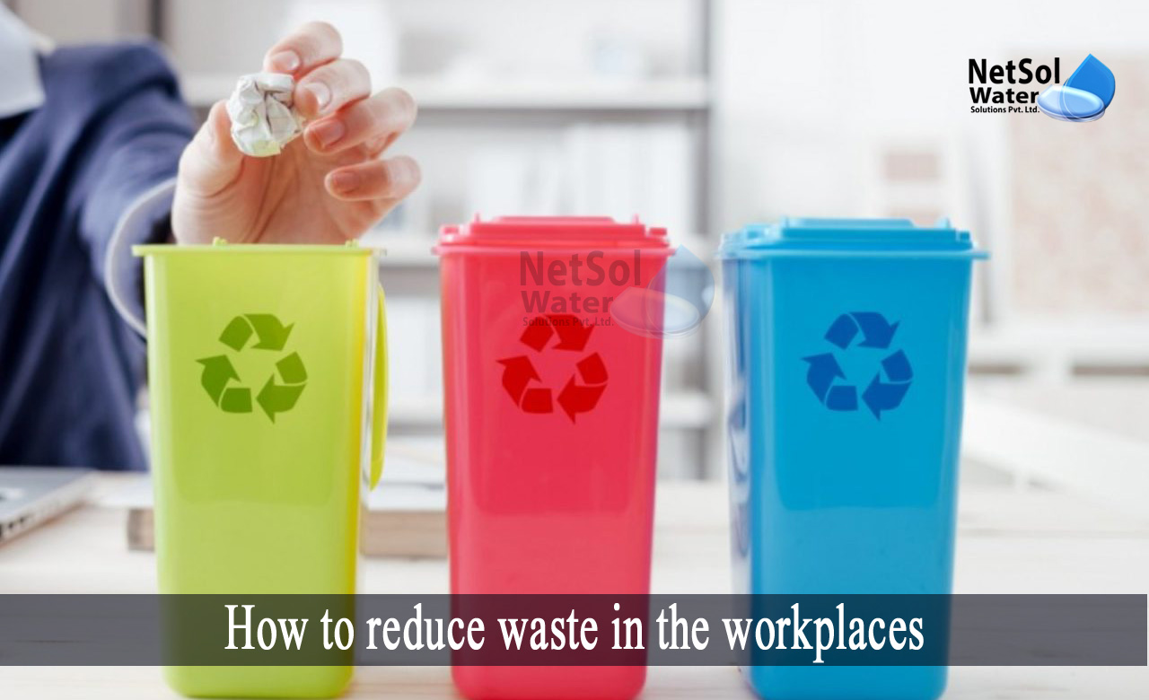 how to reduce wastage of resources, types of waste in workplace, importance of reducing waste