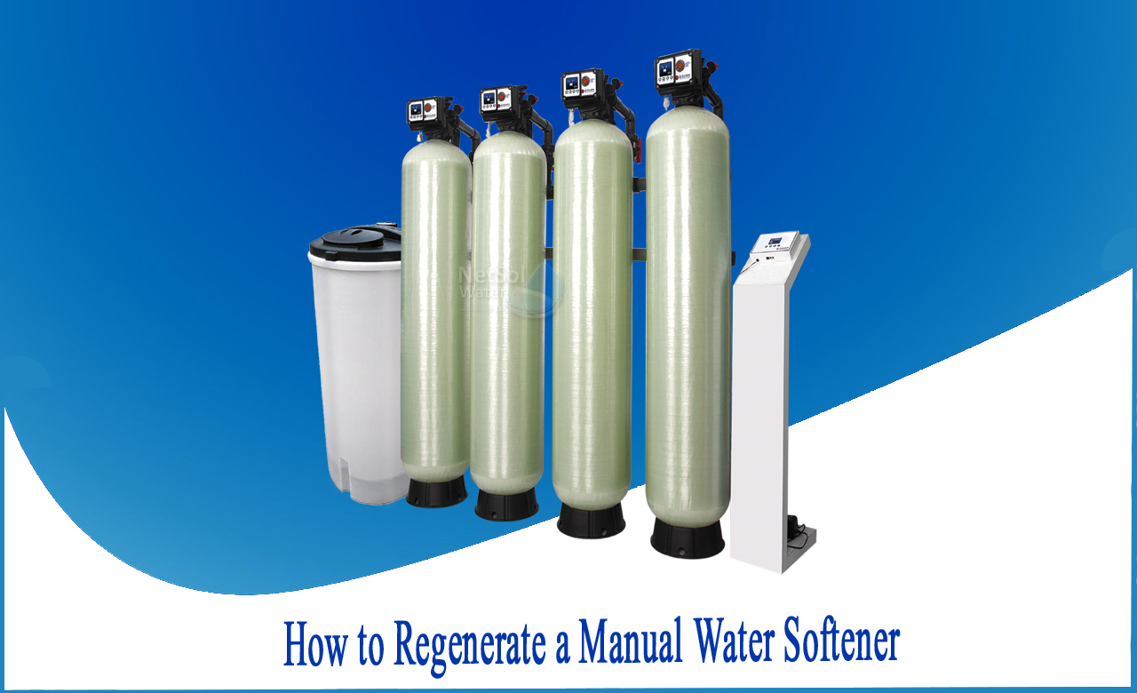 How To Regenerate Water Softener Manually How to regenerate a Manual Water Softener - Netsol Water