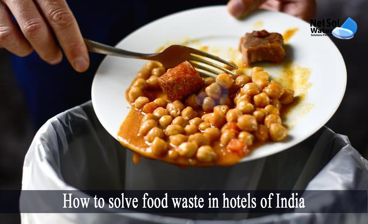 how to control food waste in hotels, hotel food waste management in india, food waste management in hotels