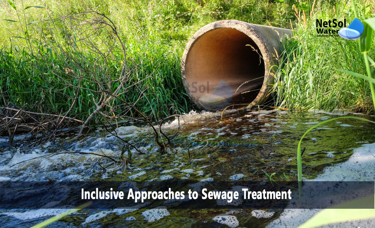 What are the Inclusive Approaches to Sewage Treatment