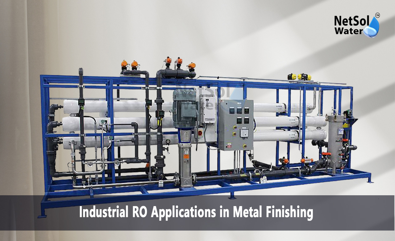 Industrial RO Applications in Metal Finishing, What is the Application of Industrial RO Plant in Metal Finishing