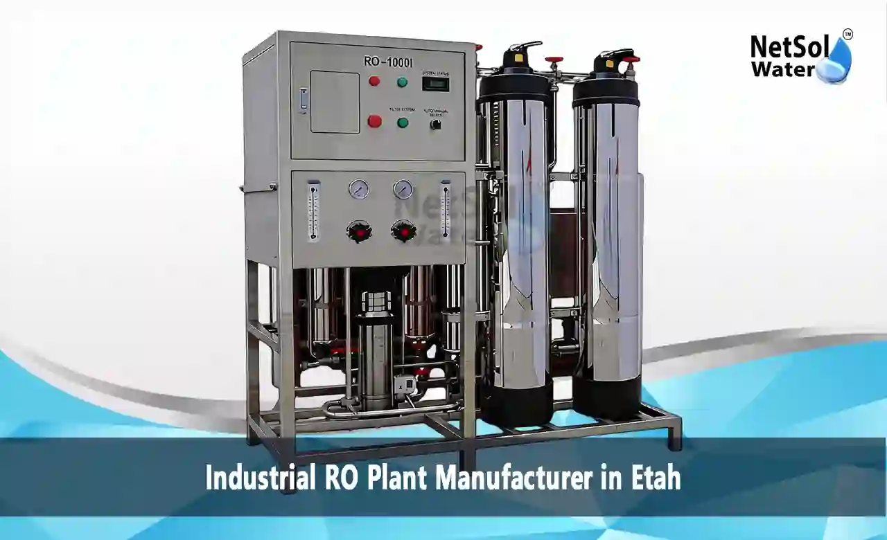 : industrial RO plant Etah, RO plant manufacturer Etah, borewell water treatment Etah, industrial water purification UP, RO plant price Etah, water treatment UP