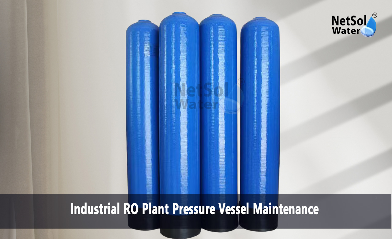 The Basics of Pressure Vessels in RO Plants, Pressure Vessel Components, Industrial RO Plant Pressure Vessel Maintenance