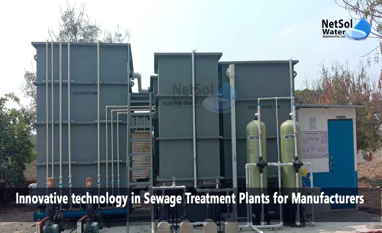 Innovative technology in Sewage Treatment Plants for Manufacturers
