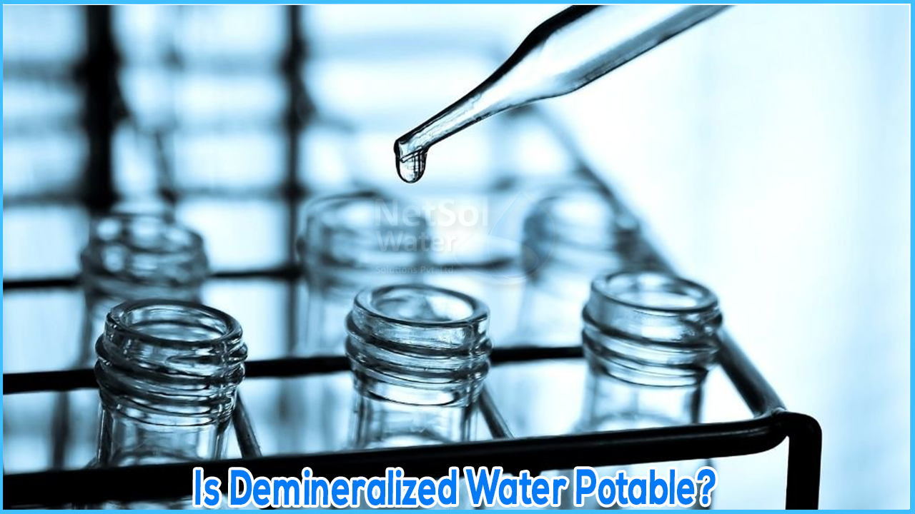 Is Demineralized Water Potable, Health Risk and Work of DM Water