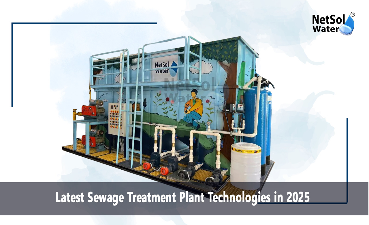 Sewage Treatment Plant Technologies in 2025, Best Sewage Treatment Plant Technologies in 2025, Top Sewage Treatment Plant Technologies in 2025