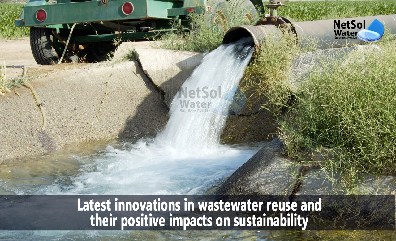 how science and technology can help us in reuse of waste water, wastewater reuse applications, recycling and reuse of wastewater