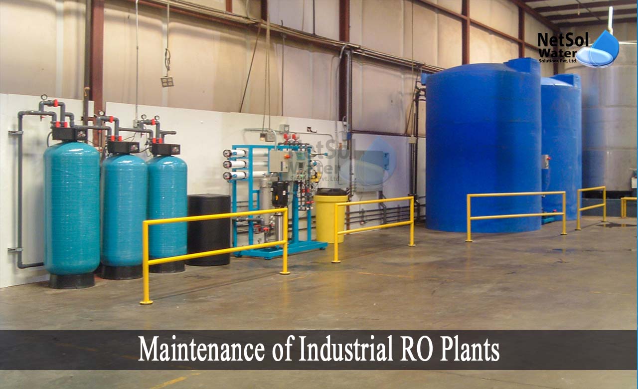 Maintenance of Industrial RO Plants, How to maintain Industrial RO Plants, Industrial Reverse osmosis plant maintenance