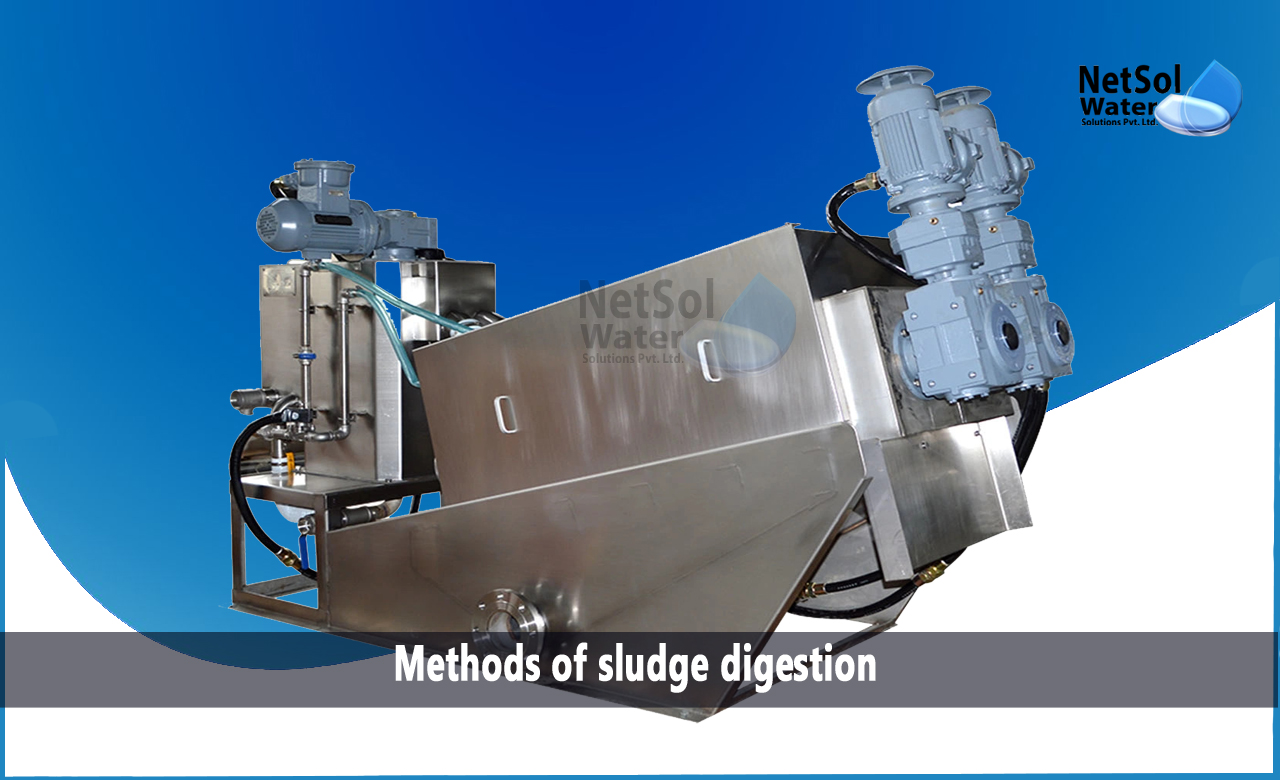 Why is sludge dewatering necessary, Advantages of anaerobic digestion, Methods of sludge digestion