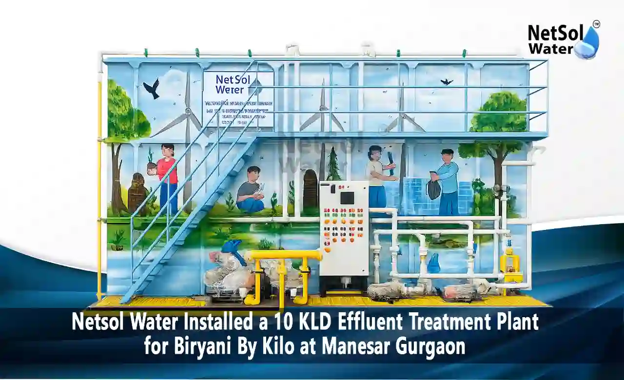 Effluent Treatment Plant Manufacturer for Food Industry, 10 KLD ETP for Biryani By Kilo at Manesar Gurgaon, effluent treatment plant for food industry, restaurant wastewater treatment, ETP plant manufacturer in Gurgaon, cloud kitchen ETP, Netsol Water