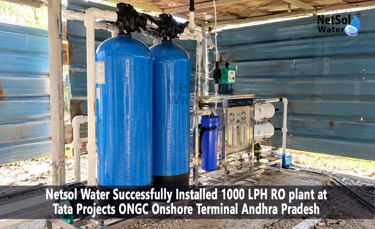 1000 LPH RO plant, RO plant installation at Tata Projects, industrial RO plant in Andhra Pradesh, 1000 LPH reverse osmosis plant, borewell water treatment plant, RO plant for drinking water, RO plant installation case study, ONGC Onshore Terminal RO plant, Netsol Water