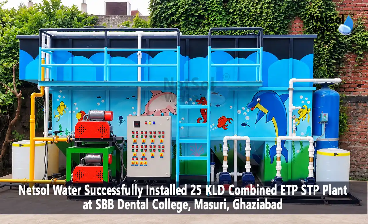25 KLD Combined ETP STP, combined ETP STP plant, ETP STP plant in Ghaziabad, dental college wastewater treatment plant, STP plant in Ghaziabad, Netsol Water case study