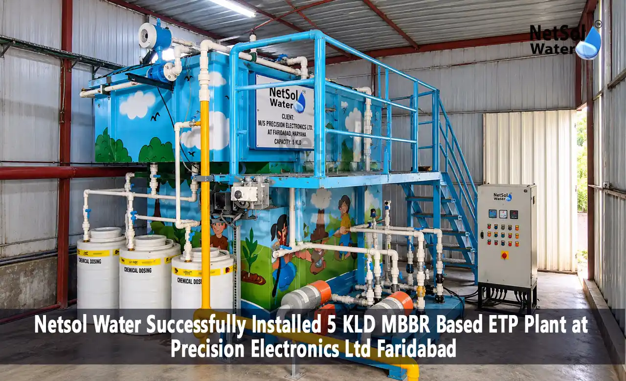 5 KLD ETP plant, MBBR ETP plant, package effluent treatment plant, chemical wastewater treatment, ETP plant installation in Faridabad, industrial effluent treatment plant Haryana, ETP plant manufacturer Delhi NCR, MBBR technology, Precision Electronics Faridabad, Netsol Water