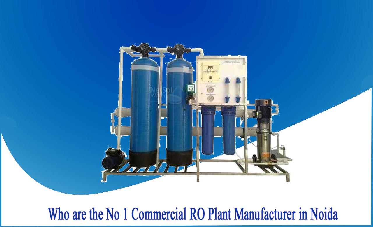 top 10 industrial ro plant manufacturers in india, industrial ro plant manufacturer in delhi, best ro plant manufacturers in india