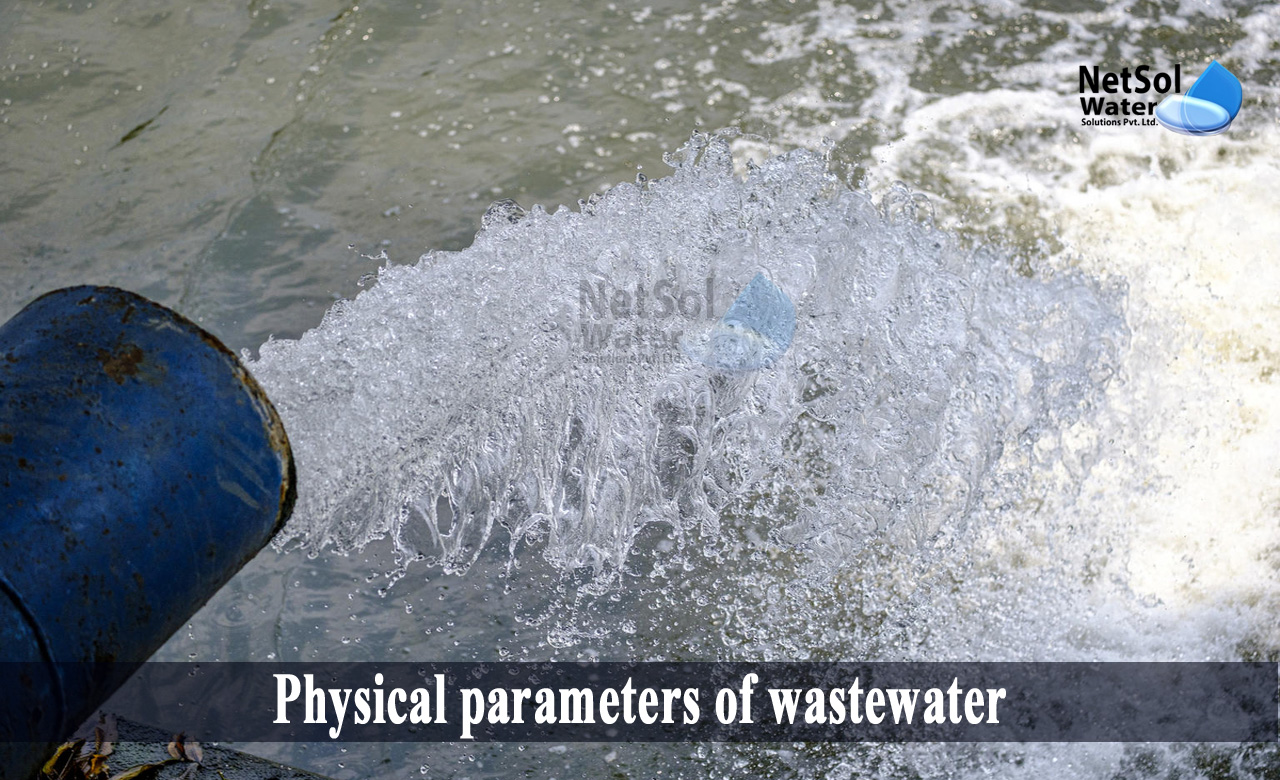 chemical parameters of wastewater, physical characteristics of wastewater, chemical characteristics of wastewater