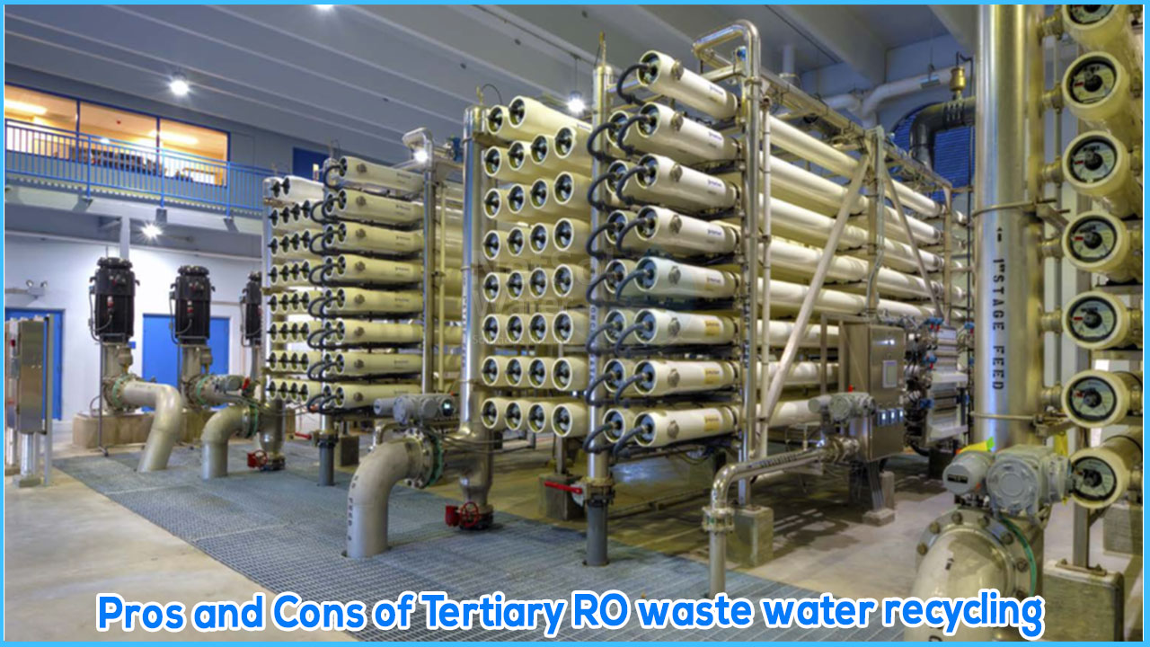Pros and Cons of Tertiary RO waste water recycling in municipal organizations