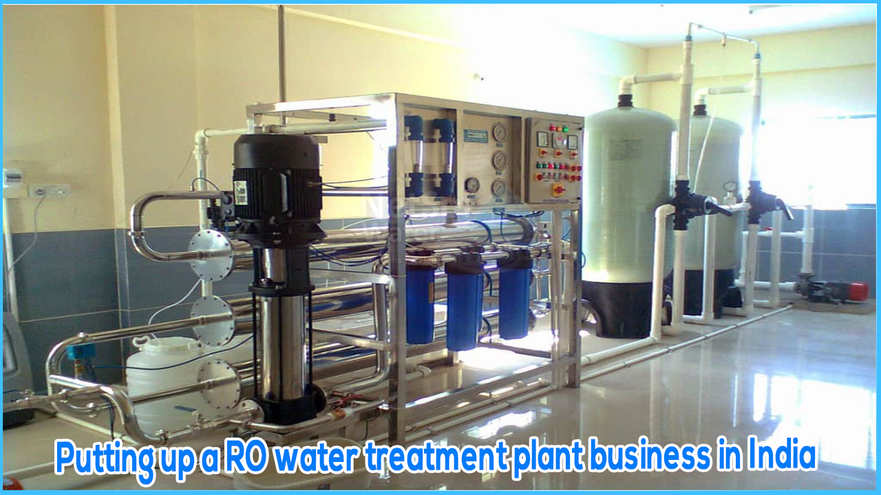 Putting up a RO water treatment plant business in India