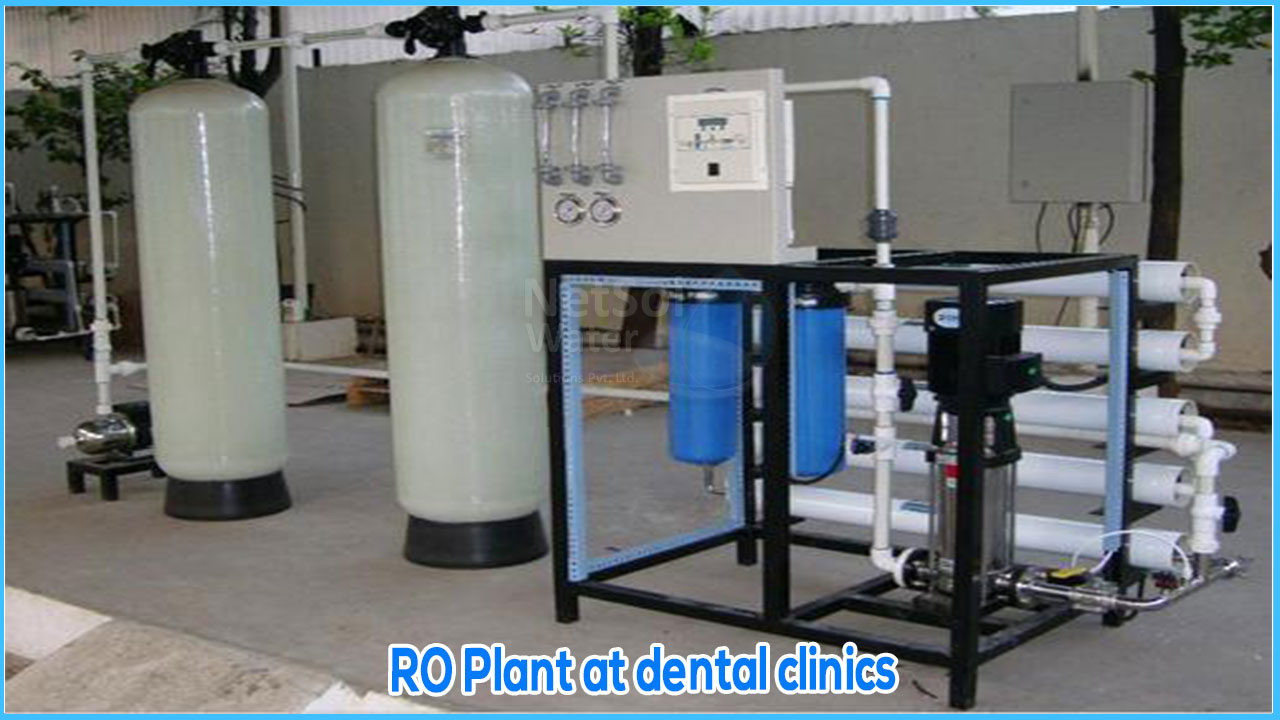 What is RO Plant water for Dental Clinic? - RO Plant at dental clinics