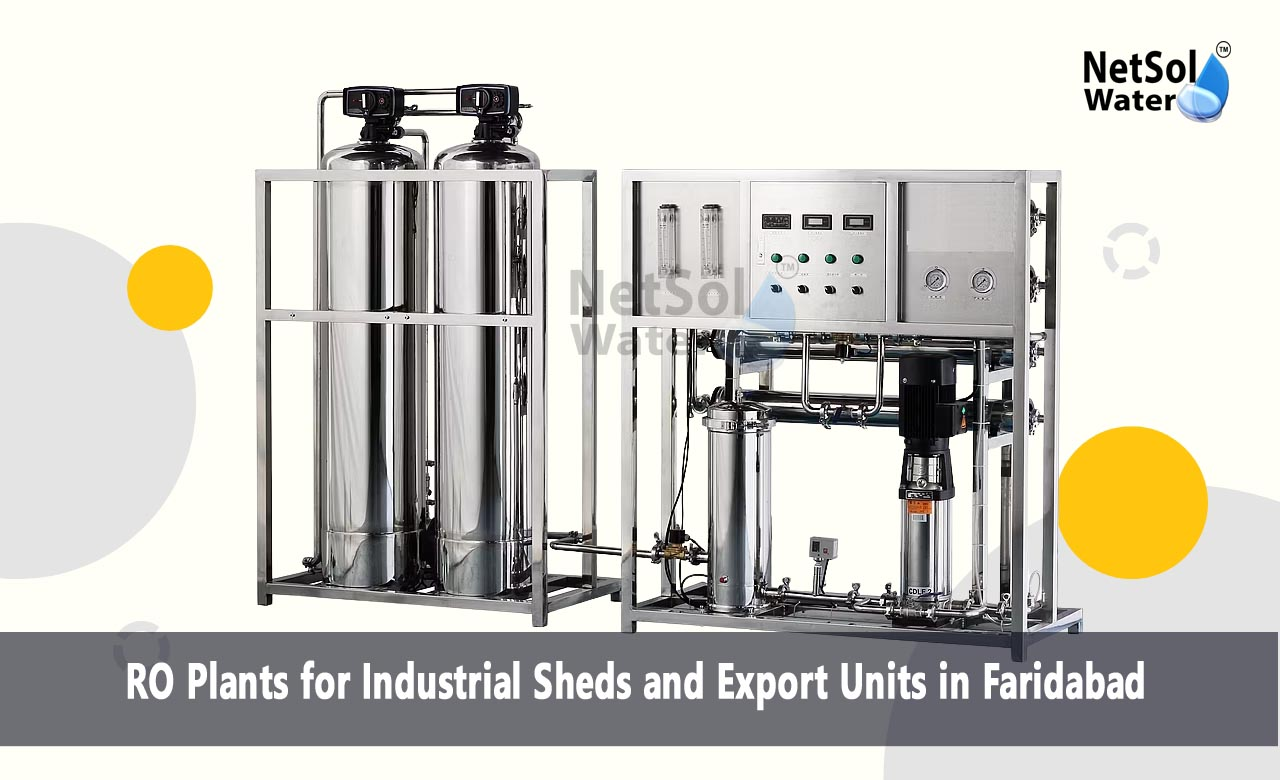 RO Plants for Industrial Sheds and Export Units in Faridabad