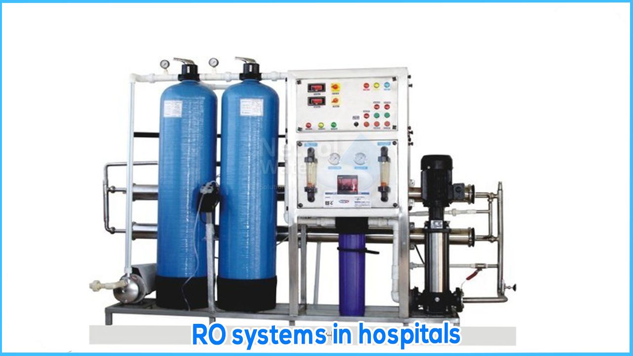 RO systems in hospitals, Hospital Water Treatment Reverse Osmosis