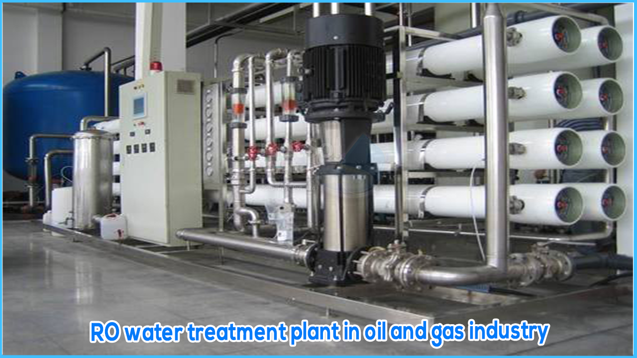 RO water treatment plant in oil and gas industry