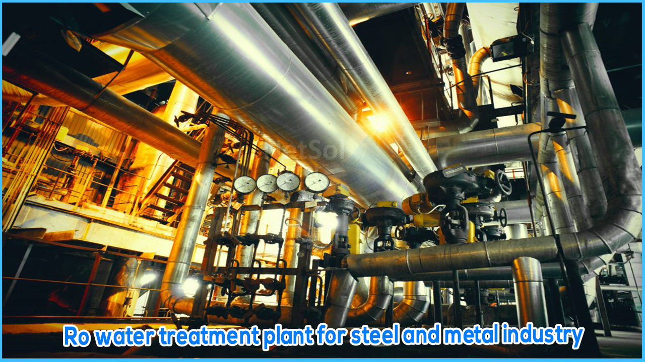 Ro Water Treatment Plant for steel and metal industry