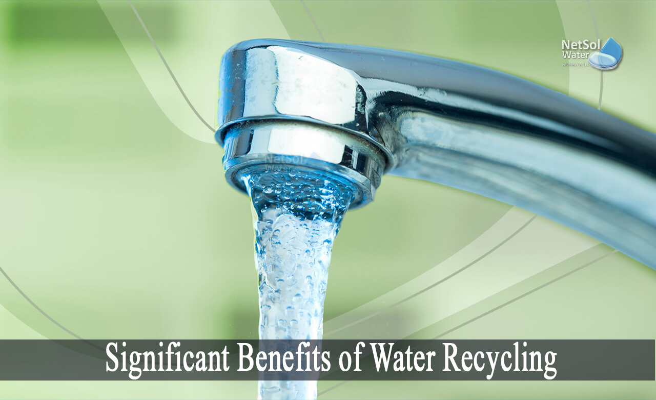economic benefits of recycling water, what are the benefits of recycling water, advantages and disadvantages of recycling wastewater
