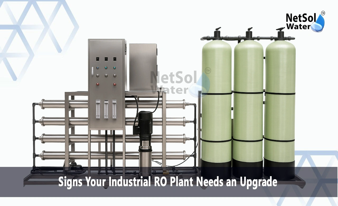Signs Your Industrial RO Plant Needs an Upgrade, Upgrade Your Industrial RO Plant