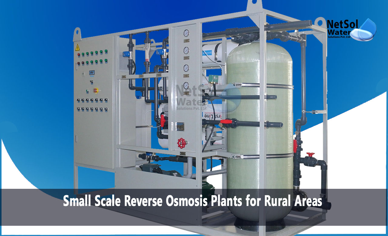 Small Scale Reverse Osmosis Plants for Rural Areas, benefits of Small-Scale RO Plants for Rural Areas