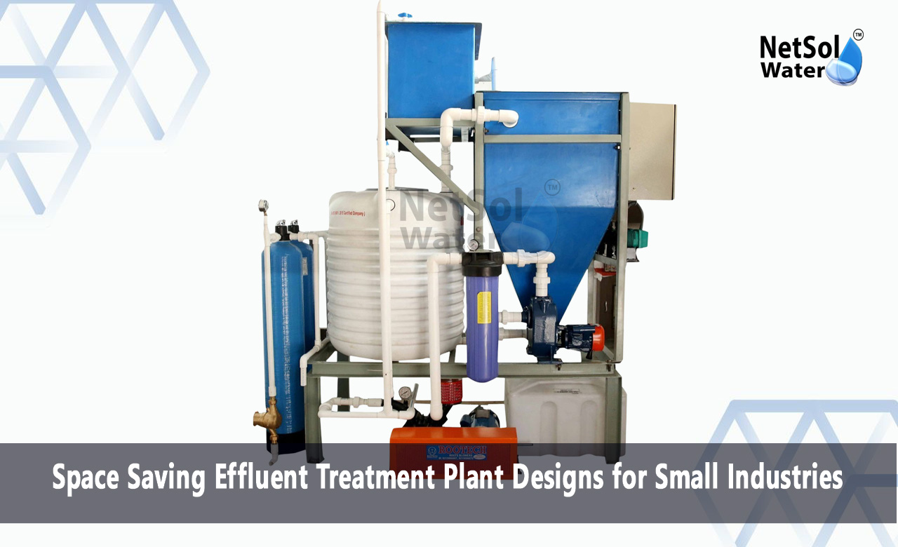 Rules of Space-Saving Effluent Treatment Plant Design, How to Design Compact ETP Plants for Industries, Micro Effluent Treatment Plant Manufacturer