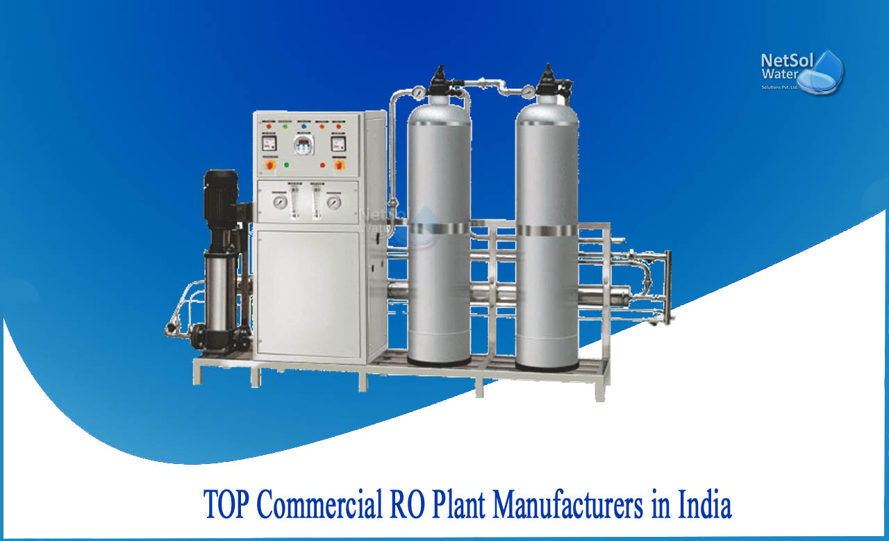top 10 industrial ro plant manufacturers in india, water treatment plant manufacturers in noida, price of commercial ro plant