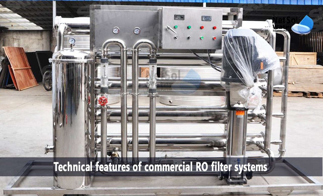 What are the technical features of commercial RO filter systems, The importance of technical characteristics in commercial RO filter systems