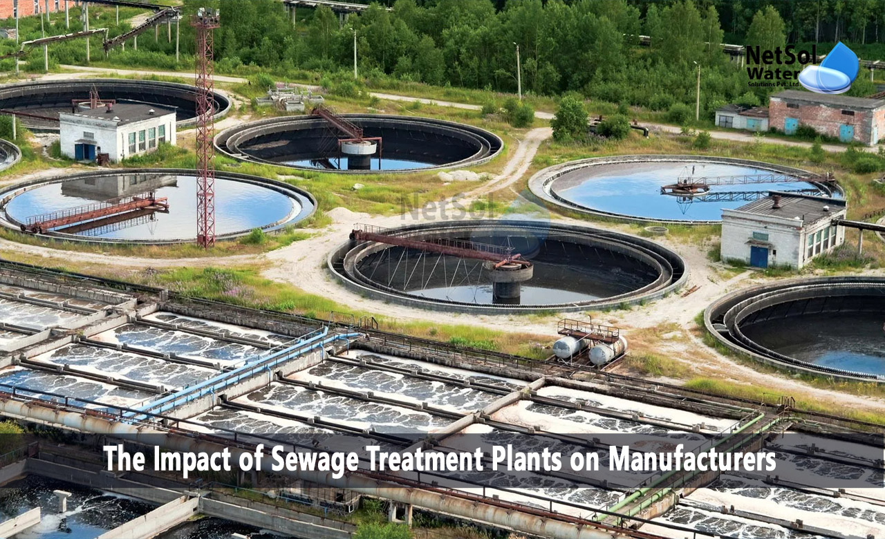 What is the Impact of Sewage Treatment Plants on Manufacturers