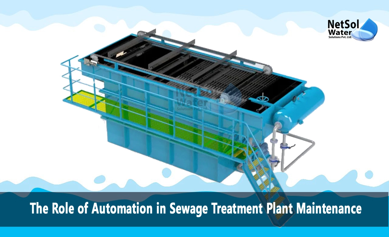 What are the benefits of automation in the STP Plant, How do you maintain a sewage treatment plant, What is the Role of Automation In STP Plant Maintenance