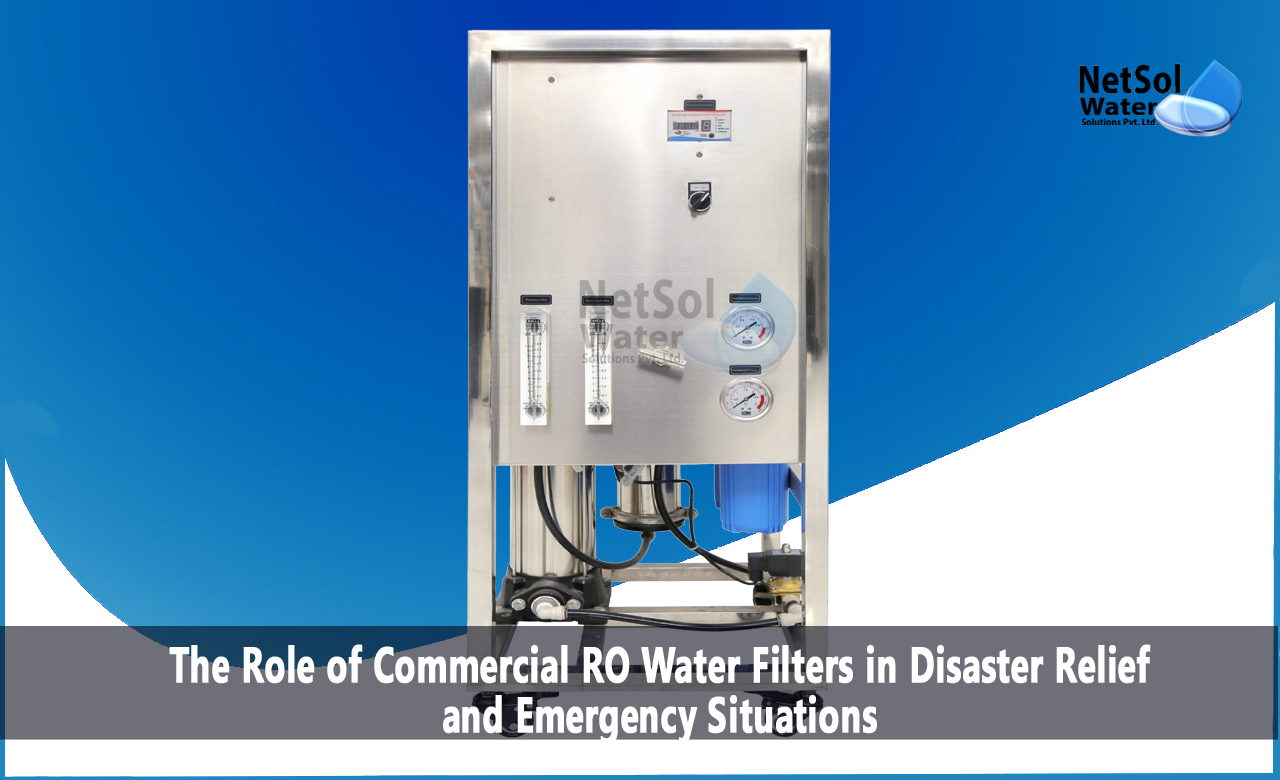 What is a commercial RO water filter, Role of Commercial RO Water Filters in Disaster Relief and Emergency