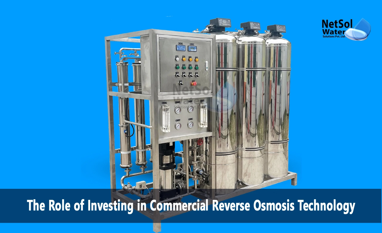 How do I start a RO Plant business, What is the industrial importance of reverse osmosis, What is the Role of Investing in Commercial RO Plant