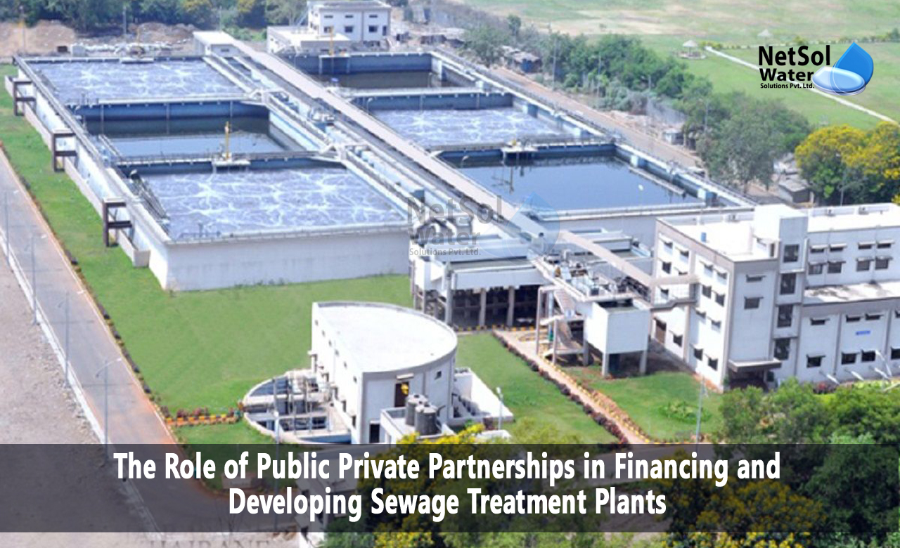 Key Considerations in PPPs for Sewage Treatment Plants, Types of PPP Models, Benefits of PPPs in Sewage Treatment Plants