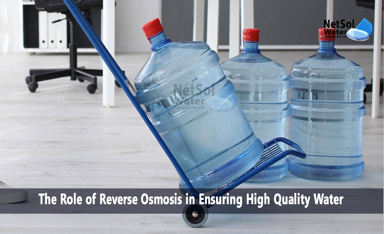The Role of Reverse Osmosis in Ensuring High Quality Water