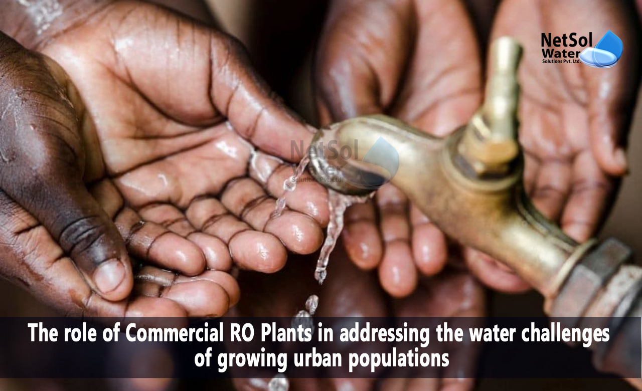 Commercial RO Plants for urban water challenges, Benefits of Commercial RO Plants in Urban Water Management